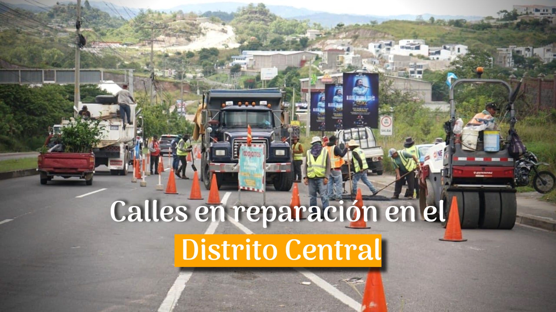 ¡Tome rutas alternas! AMDC anuncia calles en reparación en el Distrito Central