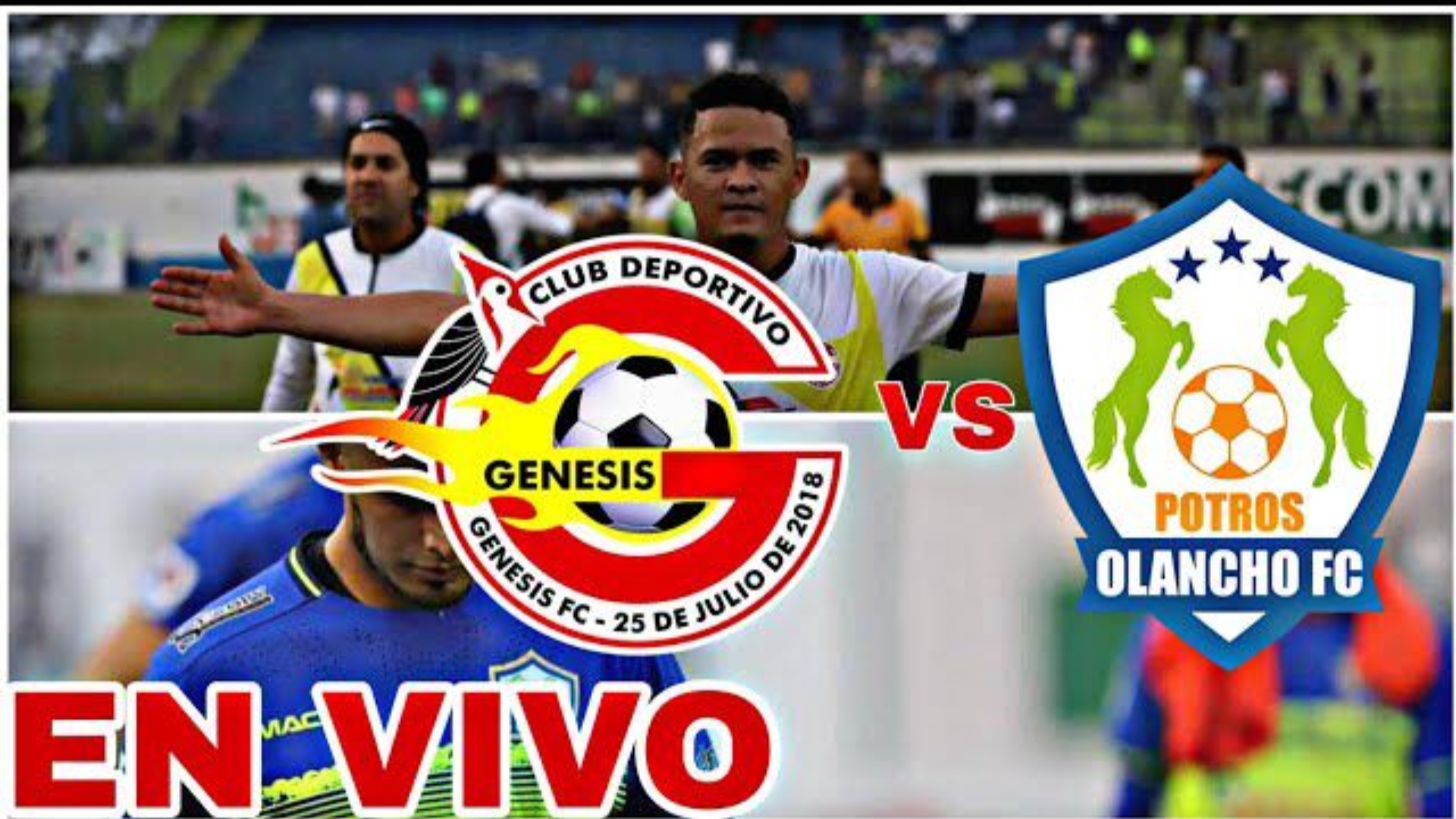 Olancho FC vs Génesis EN Vivo