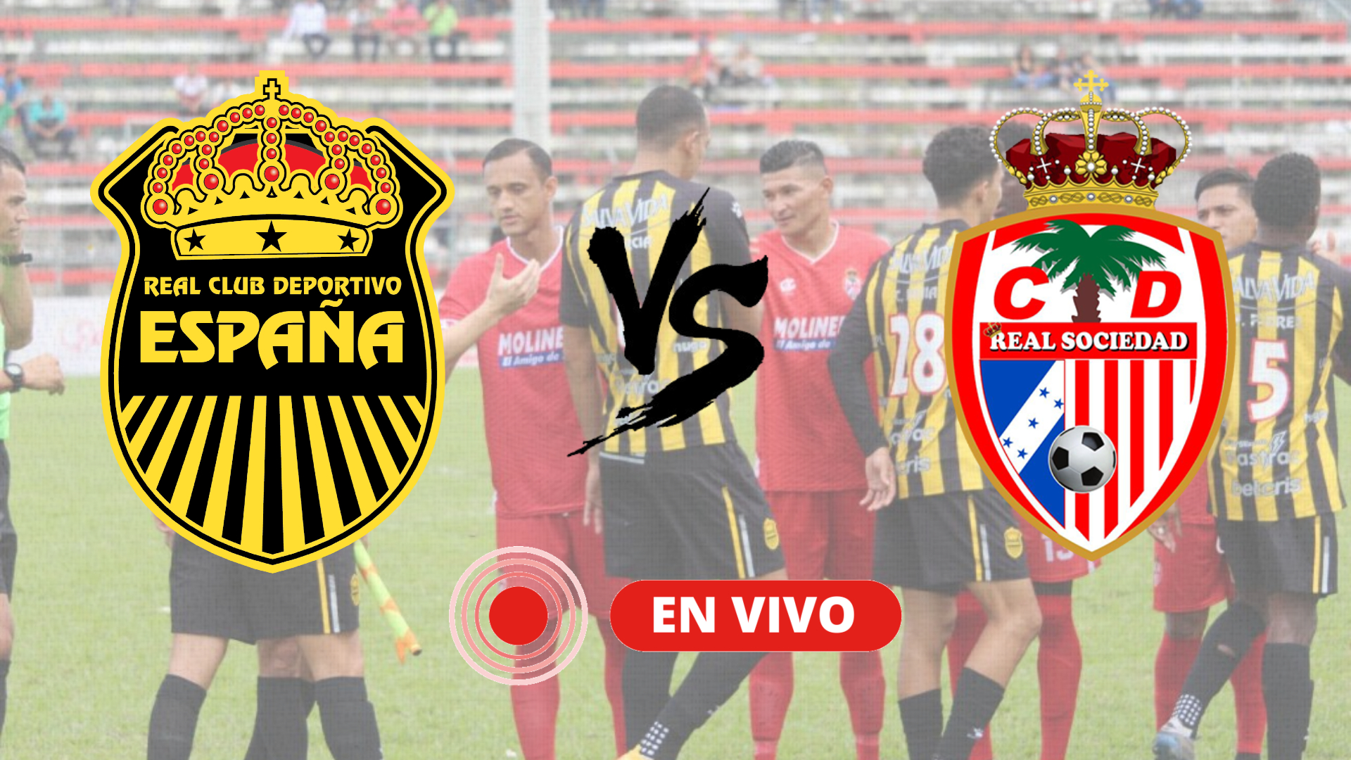 Real España vs. Real Sociedad