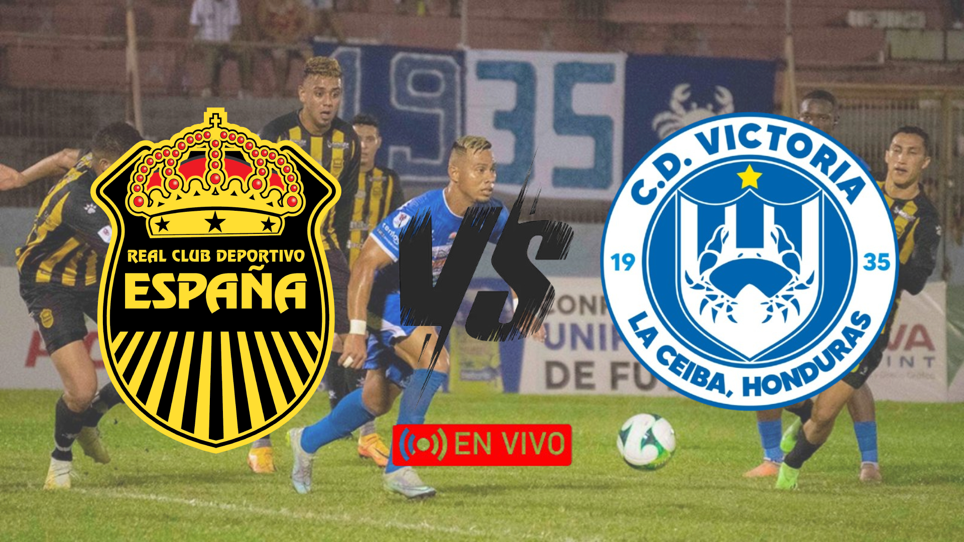 Real España vs. Victoria