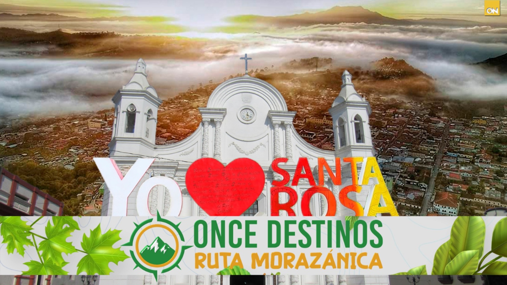 Ruta Morazánica | Santa Rosa de Copán en Once Destinos