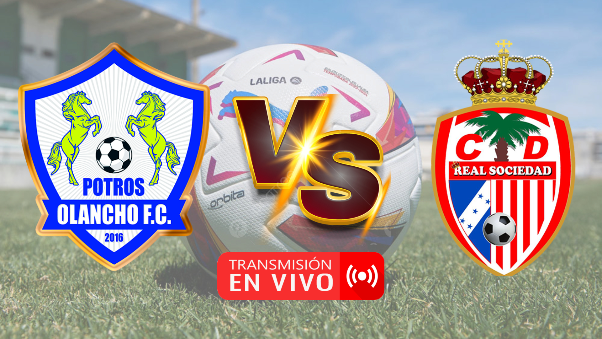 Olancho FC vs. Real Sociedad