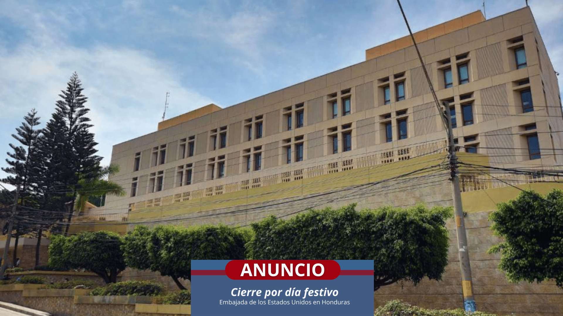 Embajada de Estados Unidos horario de atención Tegucigalpa