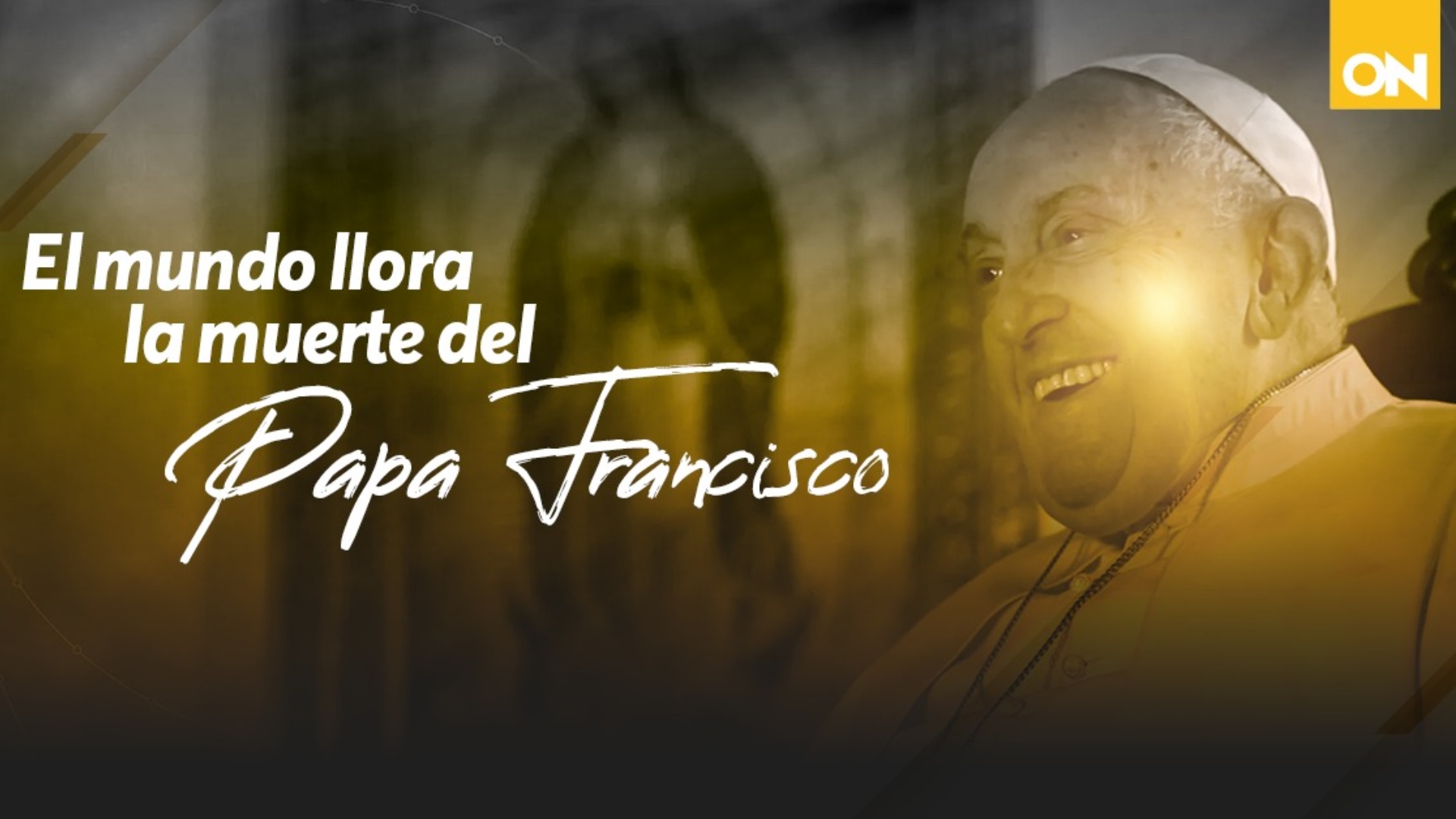 ASÍ INFORMA EL MUNDO | Luto global por la partida del Papa Francisco