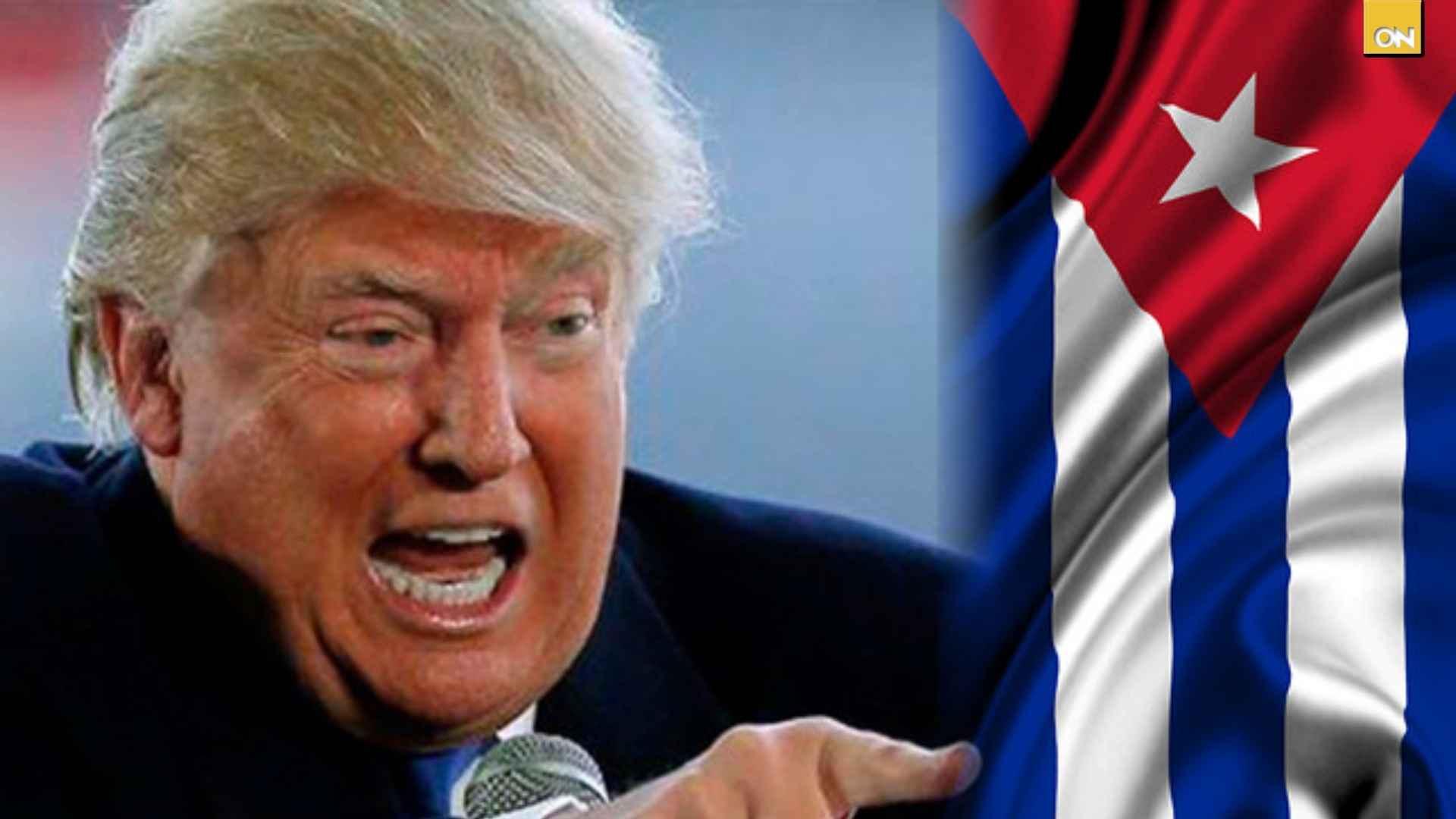 “Cuba caerá pronto, pero primero nos centraremos en Irán” Donald Trump, presidente de EE.UU.